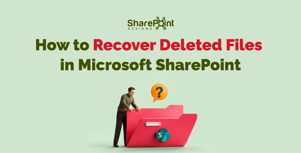 How to Recover Deleted Files in SharePoint
