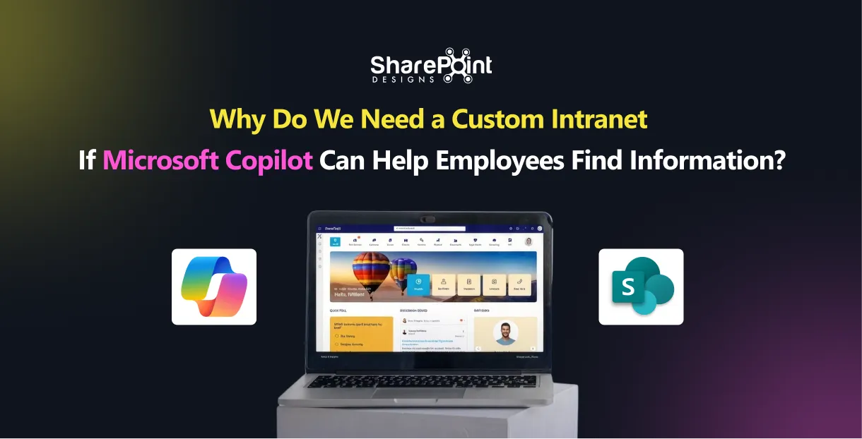 Why Your Intranet Still Matters When Copilot Does the Work ( A complete guide)