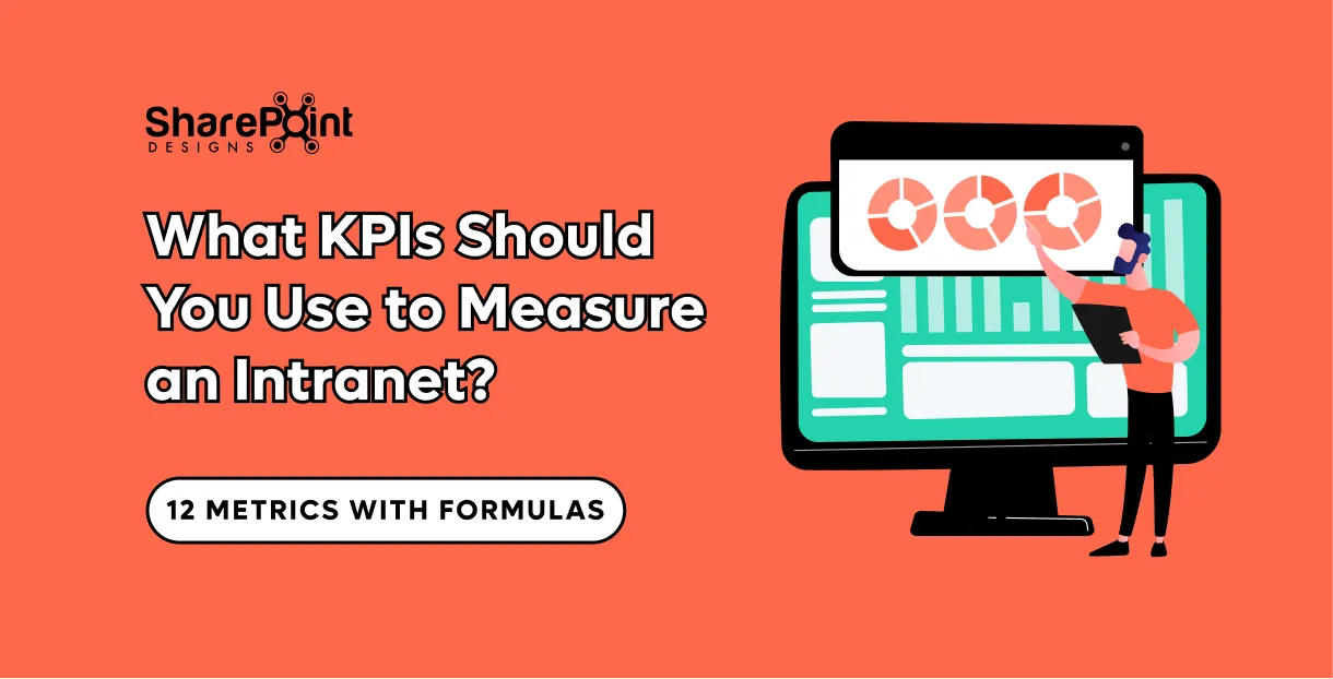 KPIs Should You Use to Measure an Intranet