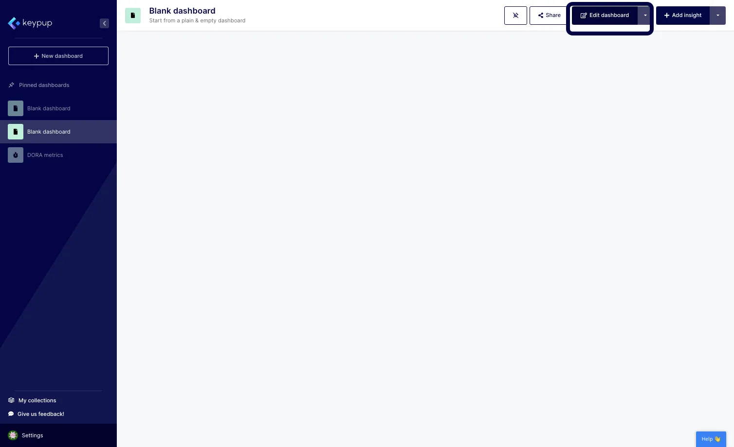 Your blank dashboard is populated. Click on the "Edit dashboard" button located  at the top right of your screen.