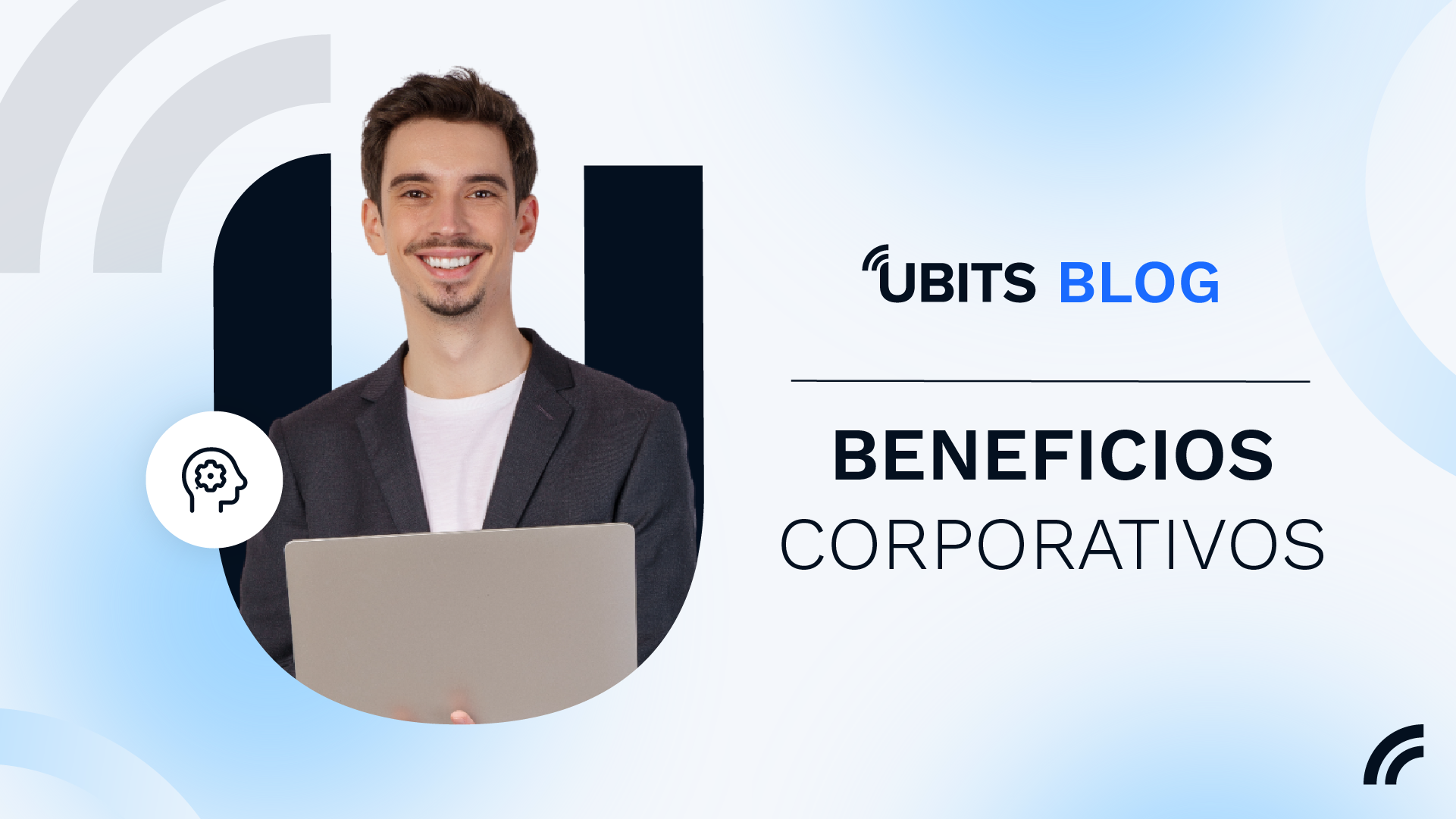 Beneficios Corporativos Innovadores: Cómo Atraer y Retener Talento