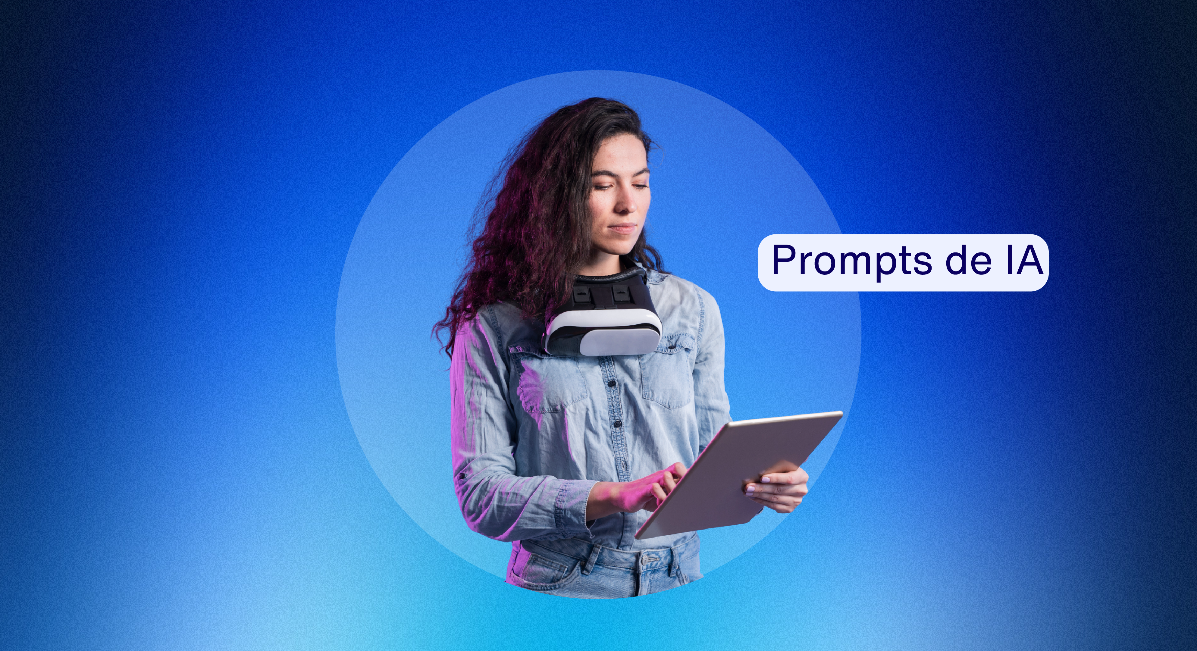 Miniatura: 5 consejos para crear prompts de IA que necesitas saber si eres reclutador | UBITS