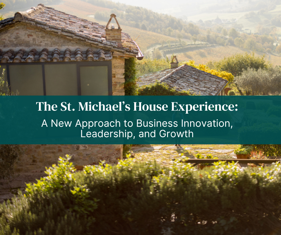 The St. Michael’s House Experience: A New Approach to Business Innovation, Leadership, and Growth