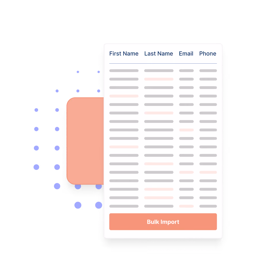 A stylized illustration of a data table with columns labeled First Name, Last Name, Email, and Phone, showing rows of grey and pink placeholder text, and a large coral colored button labeled Bulk Import at the bottom.