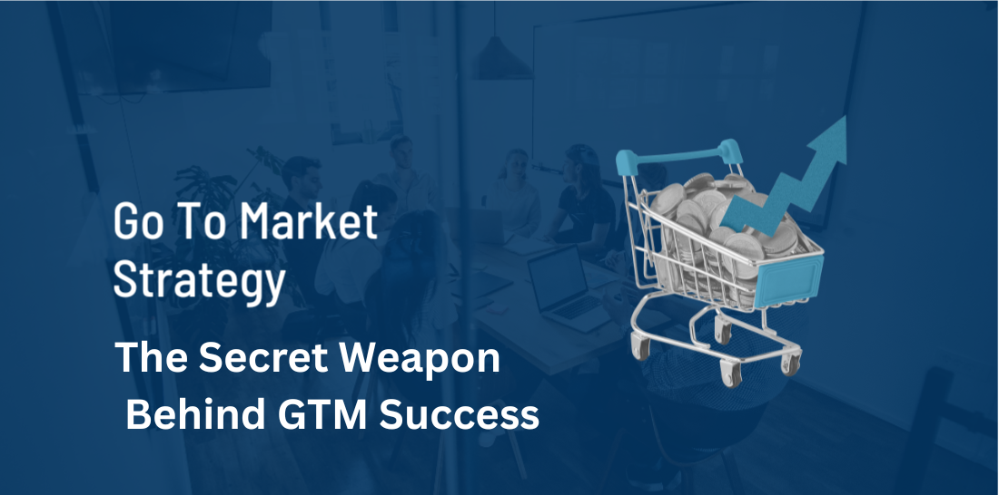 How Market Research Powers an Effective Go-To-Market Strategy