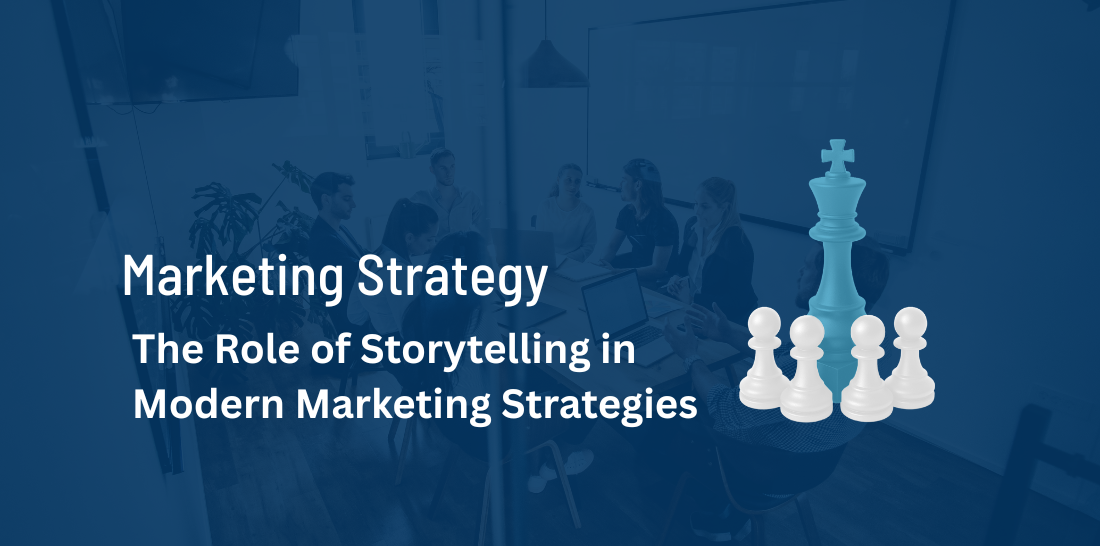 The Role of Storytelling in Modern Marketing Strategies