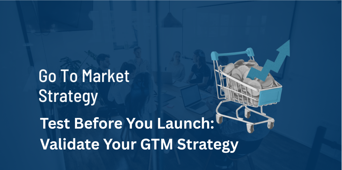 How to Test Your Go-To-Market Strategy