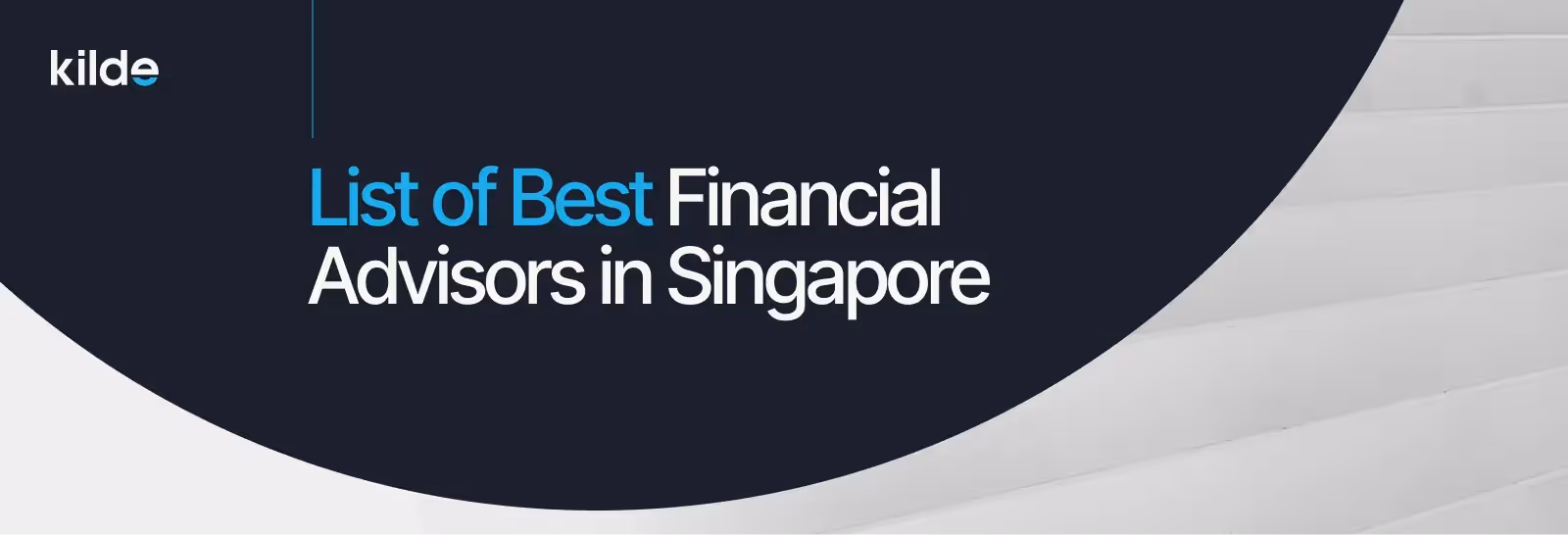 Best Financial Advisors in Singapore