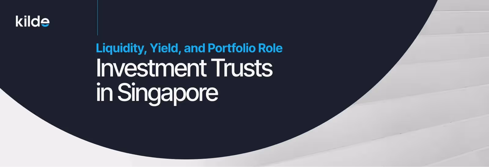Investment Trusts in Singapore: How Can They Fit Into Your Income Portfolio?