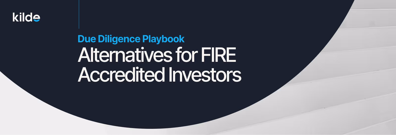 Alternatives for FIRE Accredited Investors: A Due Diligence Playbook for Private Credit and Other Non-Public Assets