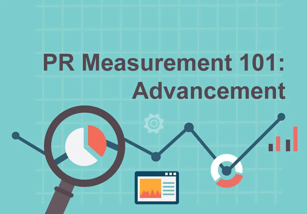 PR Measurement 101 - Advancement