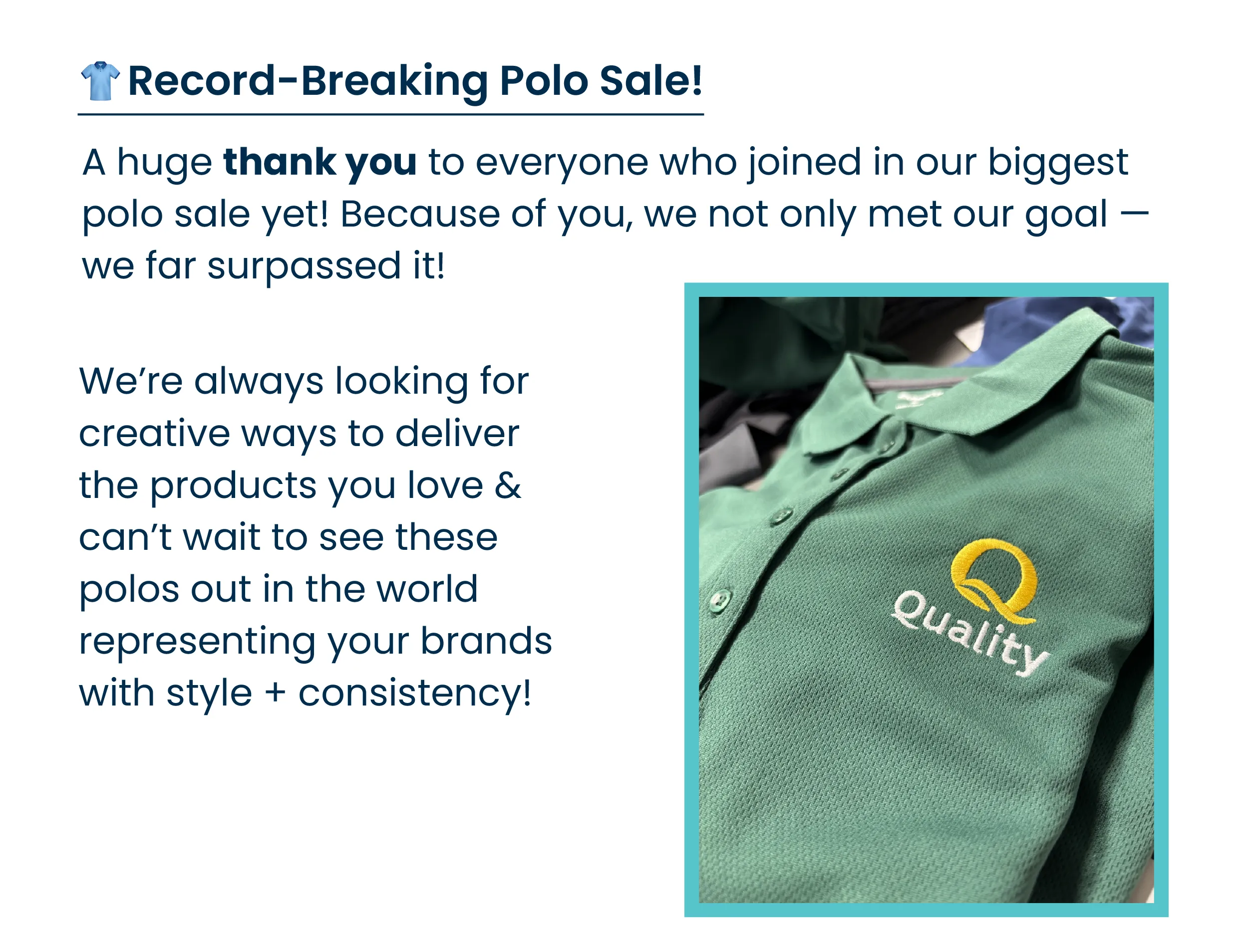 🙌 Record-Breaking Polo Sale A huge thank-you to everyone who joined in our biggest polo sale yet! Because of you, we not only met our goal — we far surpassed it. Your support keeps us inspired to find even more creative ways to deliver the products you love. We can’t wait to see these polos out in the world representing your teams and brands with style + consistency!