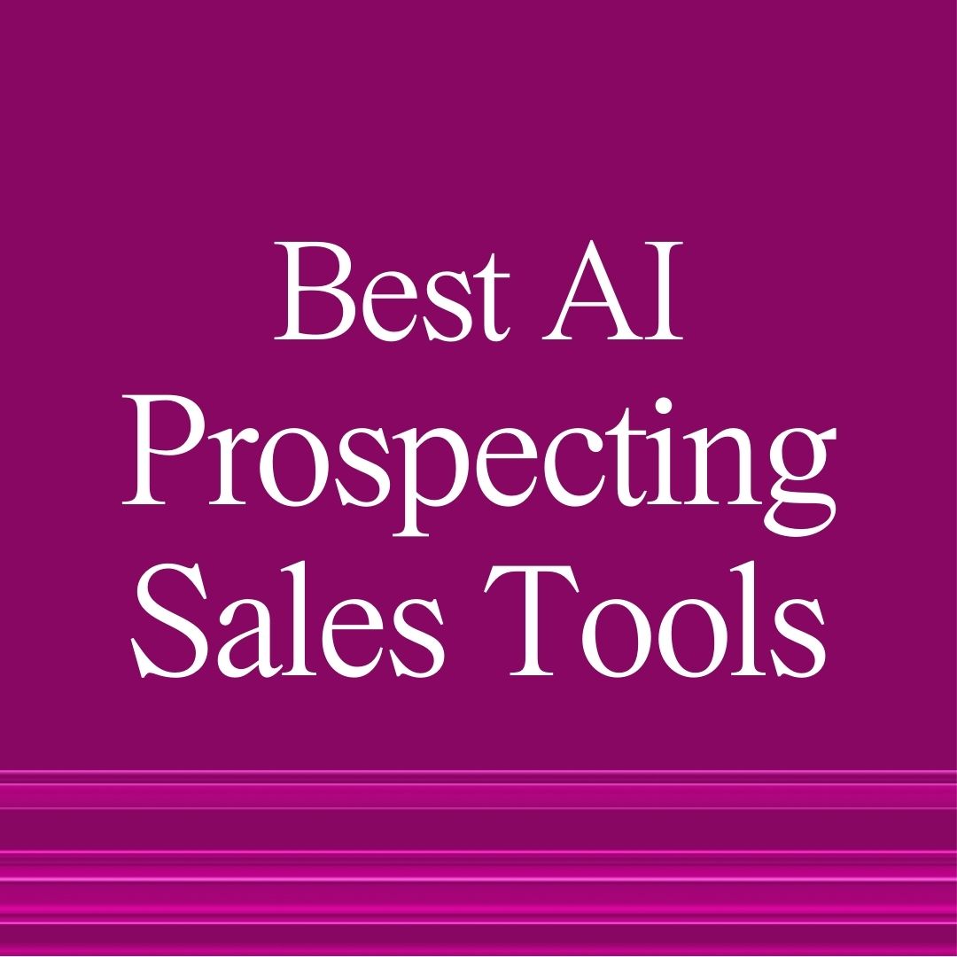 Best AI Sales Prospecting Tools