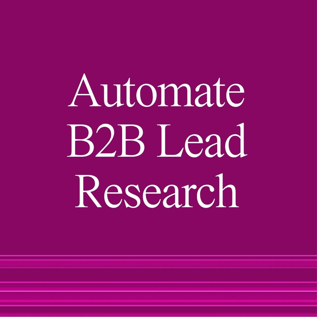 Automate B2B lead research.