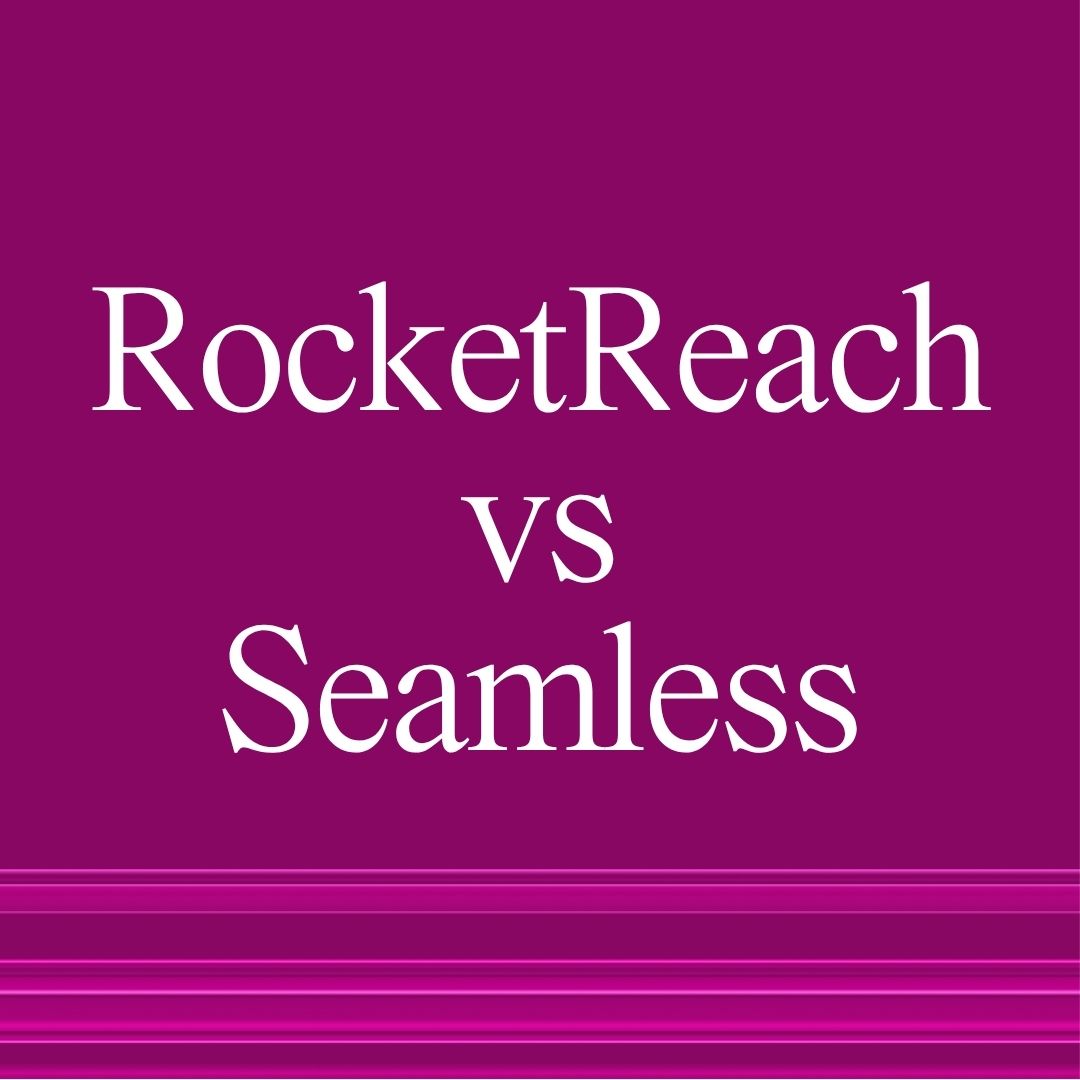 RocketReach vs Seamless