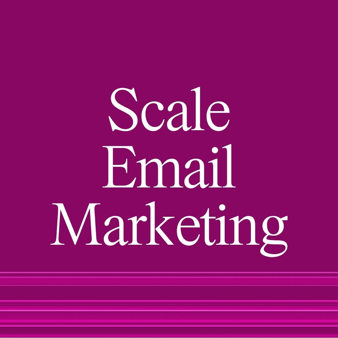 Scale Email Marketing
