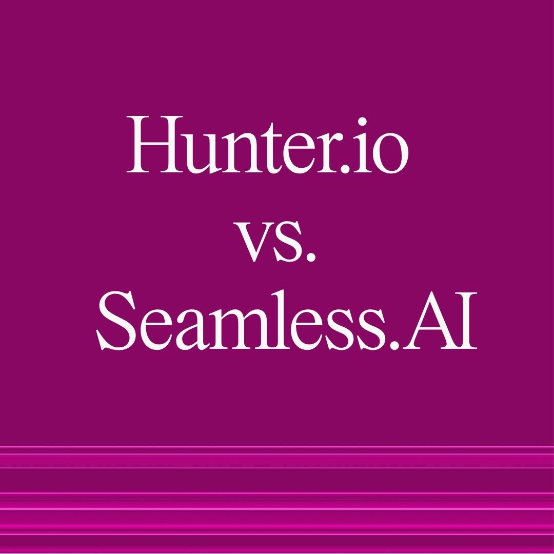 Hunter.io vs. Seamless.AI cover pic