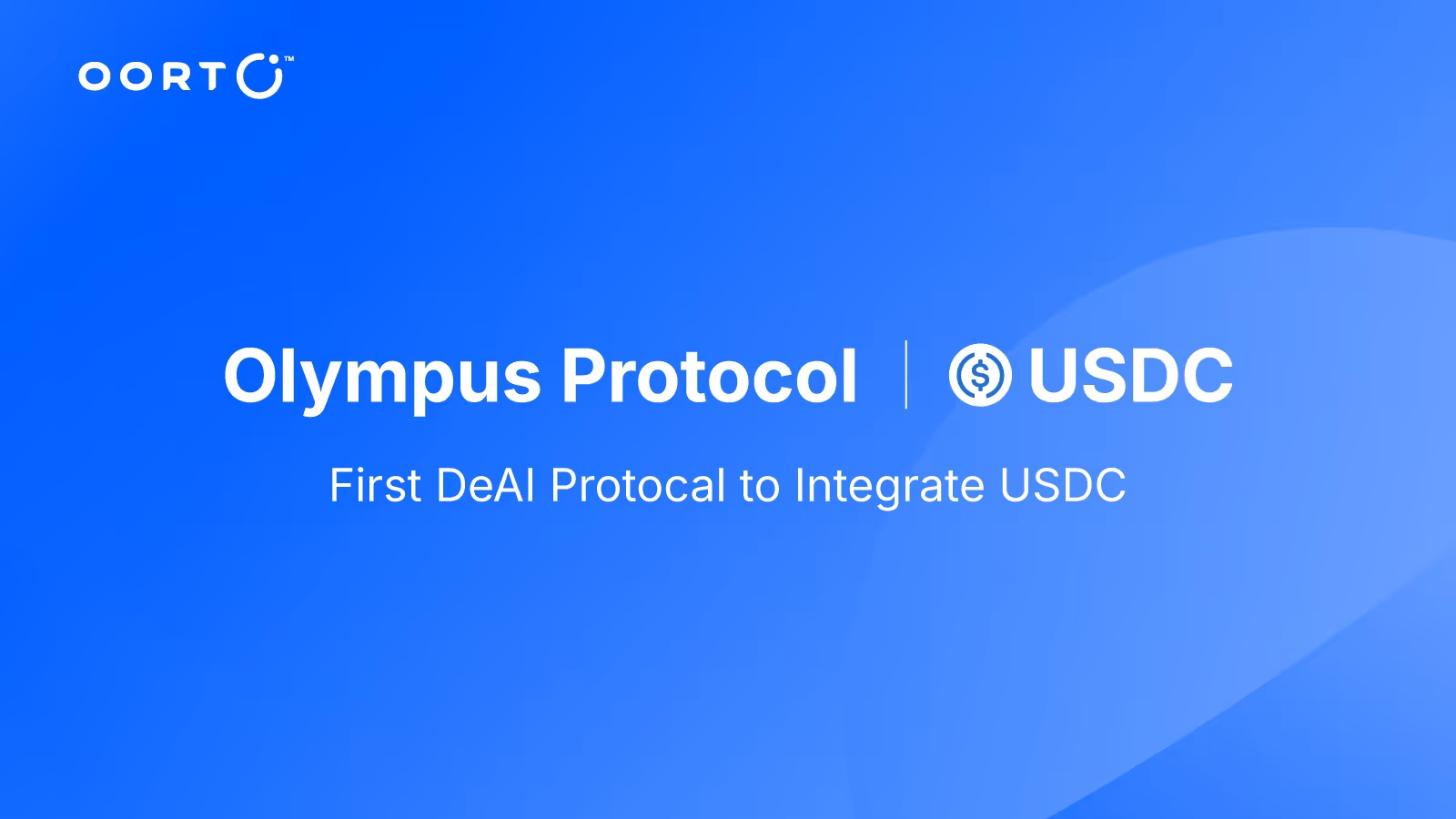 OORT's L1 Olympus Protocol Integrates USDC: A First for the DeAI Sector