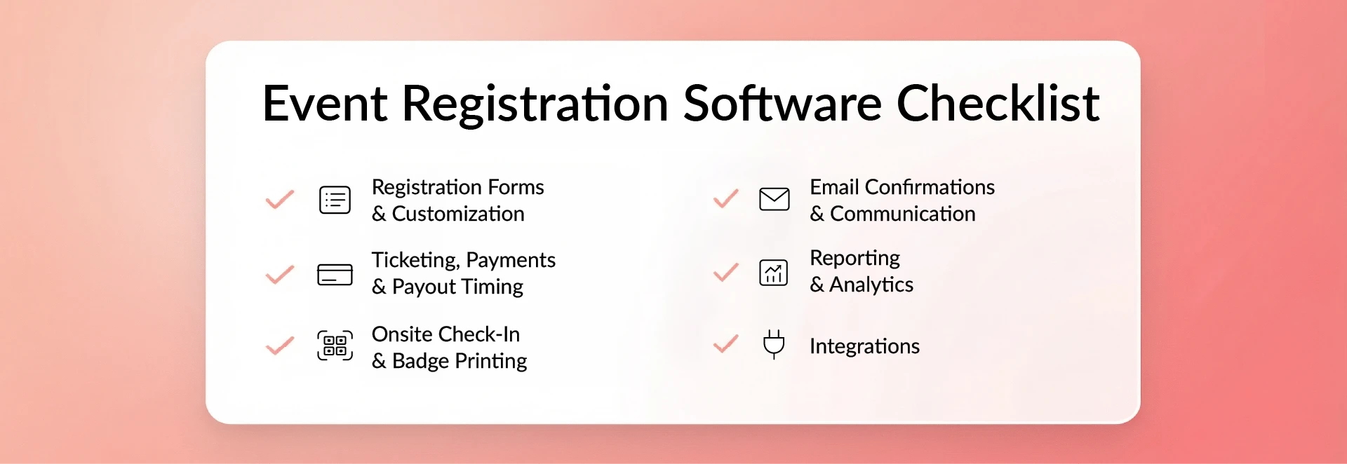 Event registration software checklist including forms, payments, check-in, reporting, and integrations.