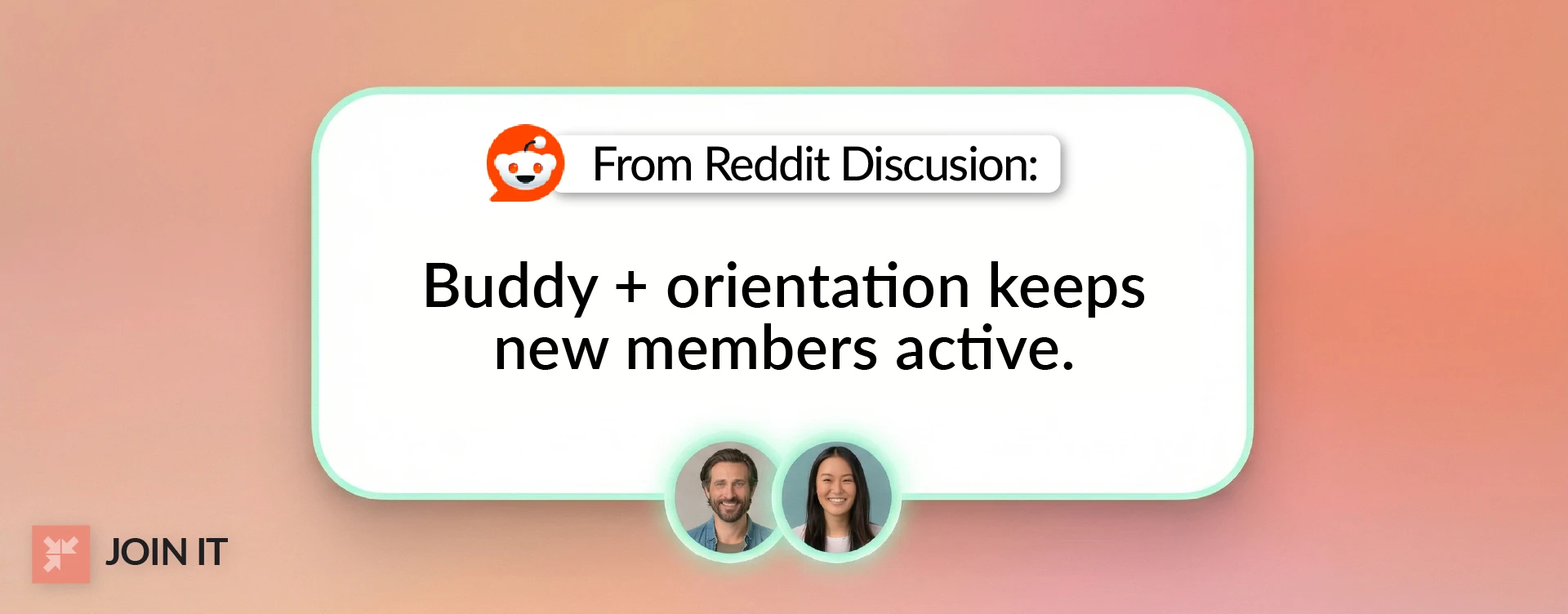 New member onboarding insight from Reddit discussion highlighting buddy plus orientation impact.