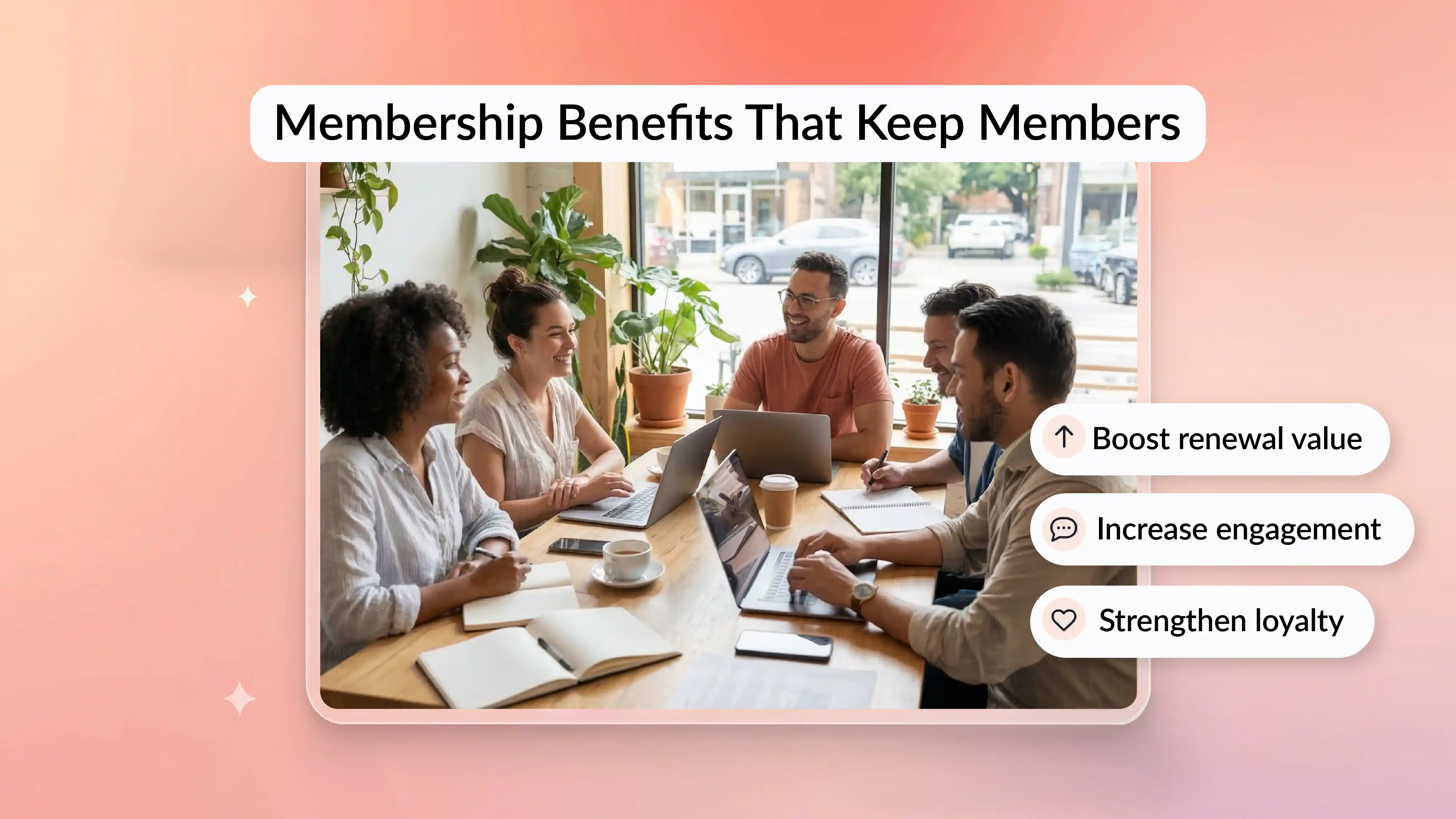Membership benefits cover image showing members meeting and how membership benefits support renewal, engagement, and loyalty.