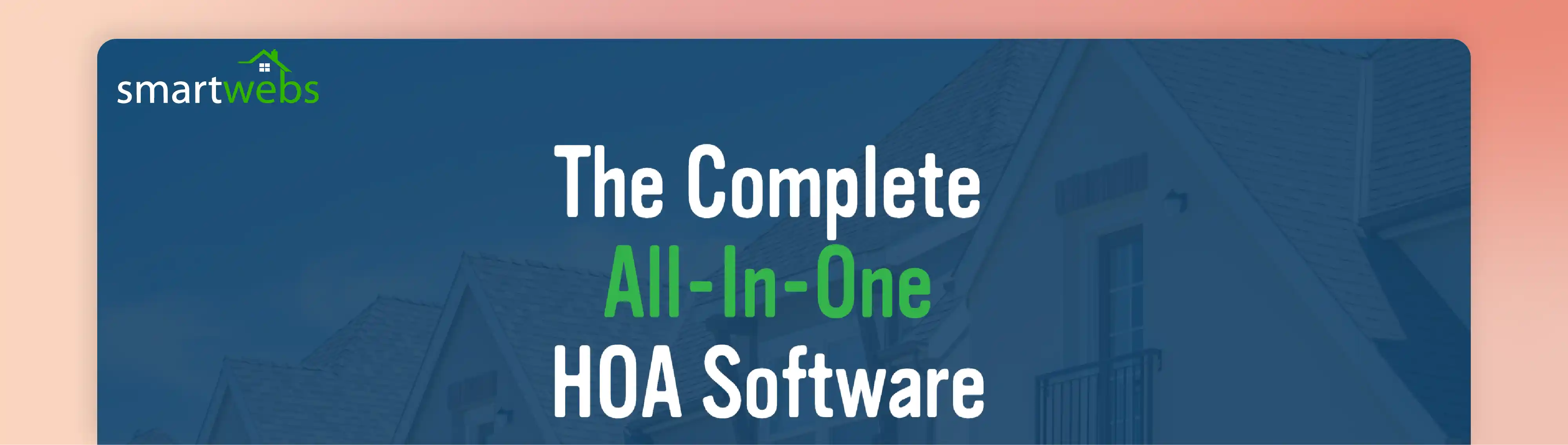 Smartwebs HOA management software homepage promoting an all-in-one solution for HOA operations.
