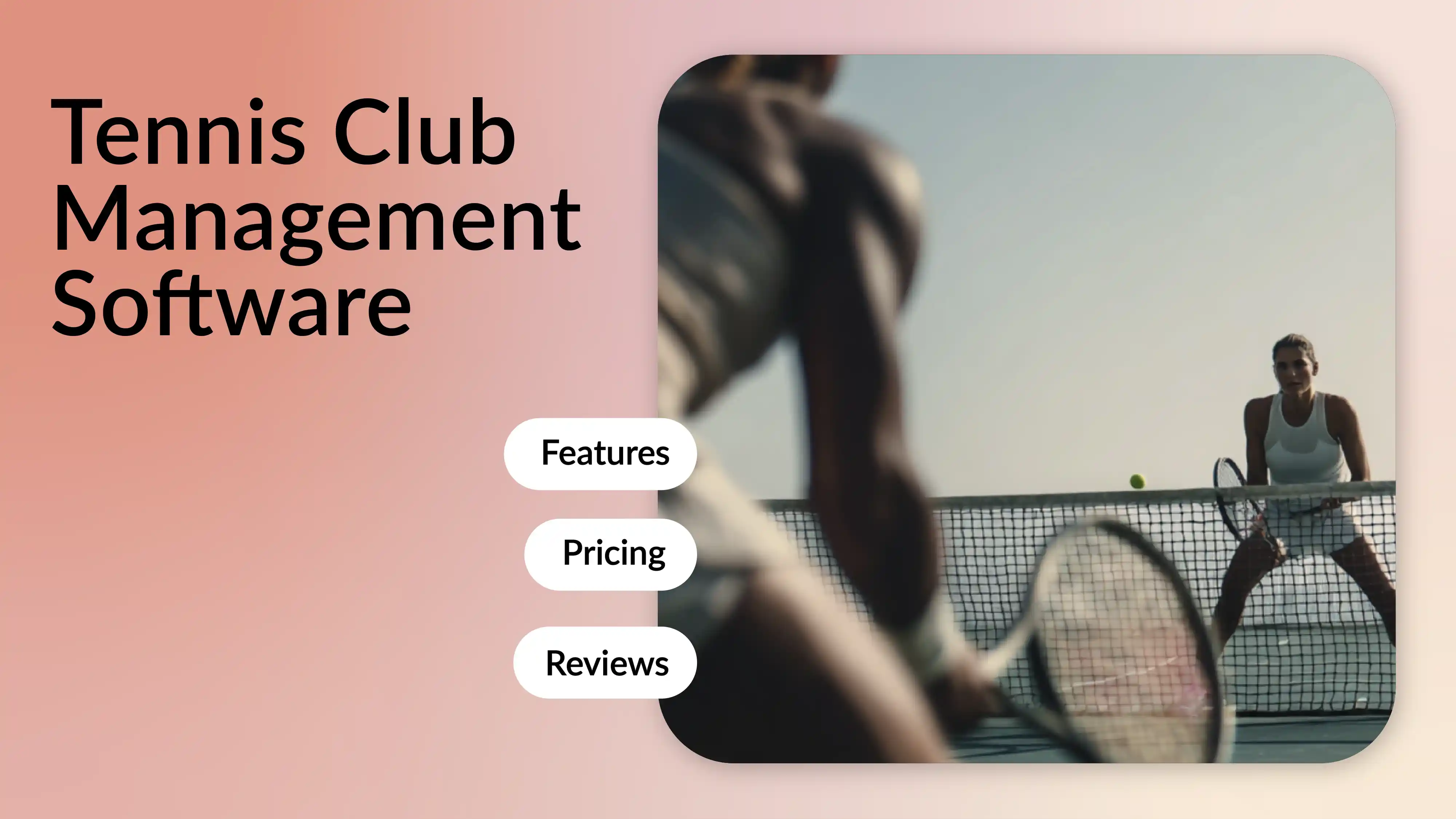 Tennis club management software cover with features, pricing, and reviews.