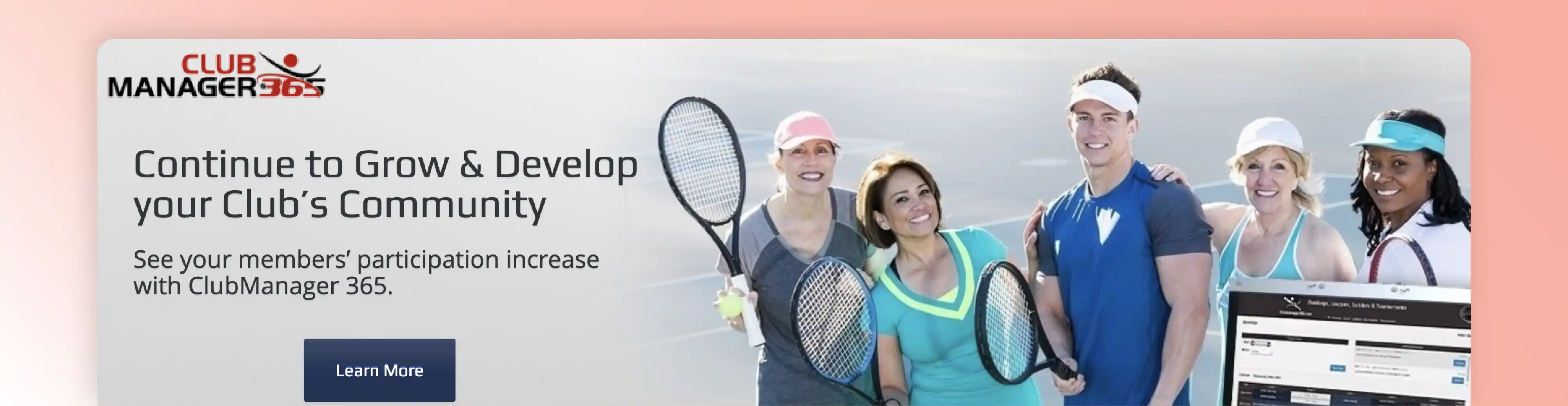ClubManager365 tennis club management software for member participation and growth.