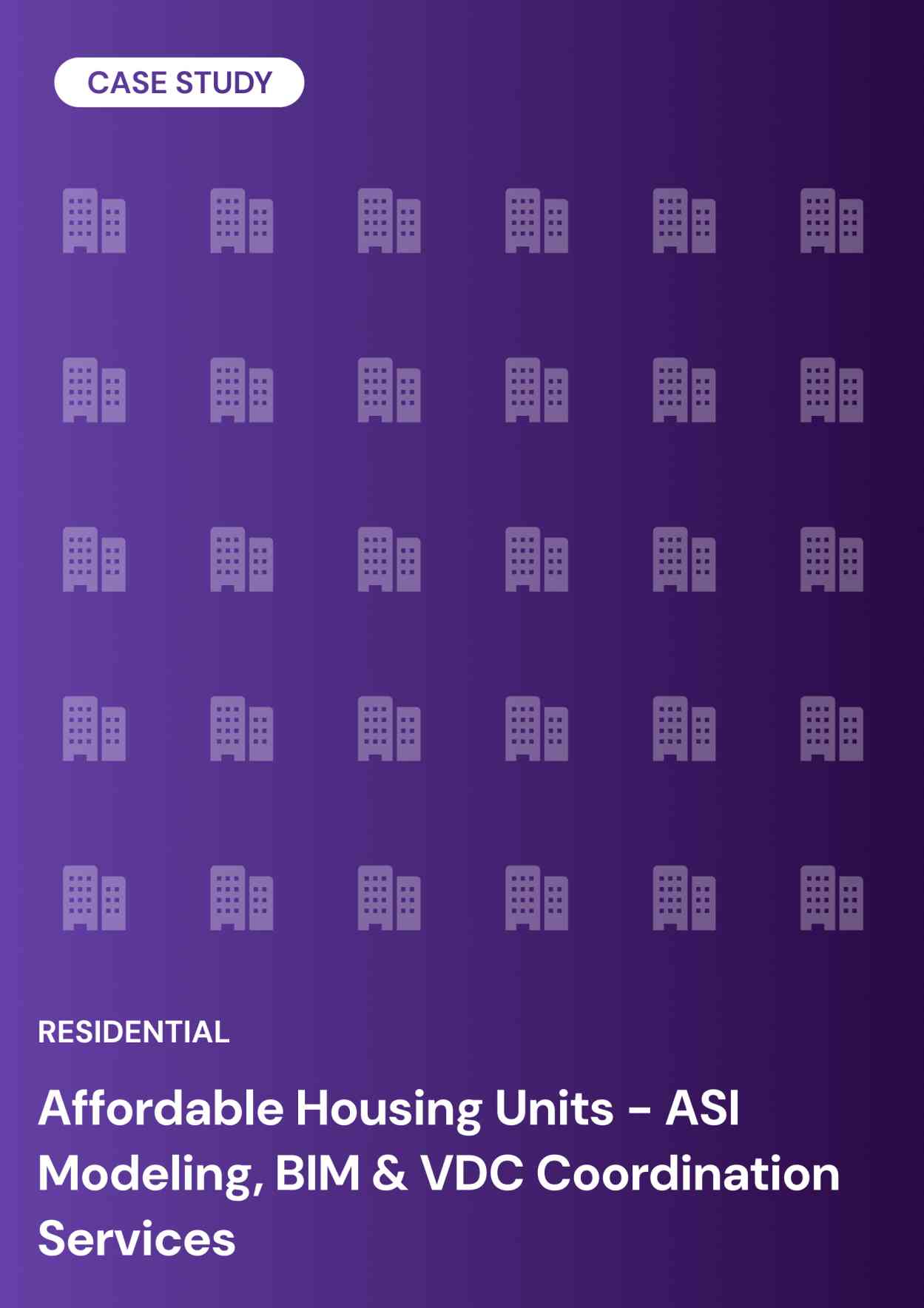 Affordable Housing Units - ASI Modeling, BIM & VDC Coordination Services