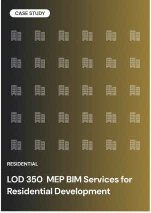 LOD 350 MEP BIM Services for Residential Development  