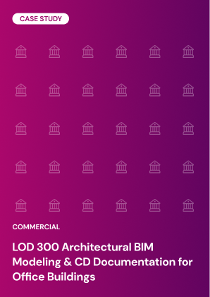LOD 300 Architectural BIM Modeling & CD Documentation for Office Buildings