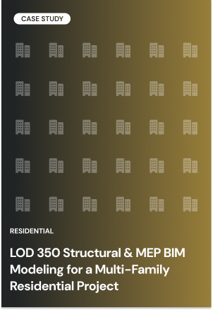 LOD 350 Structural & MEP BIM Modeling for a Multi-Family Residential Project