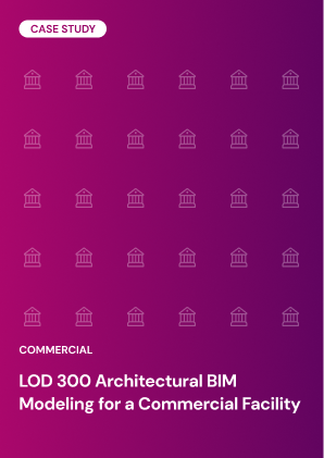 LOD 300 Architectural BIM Modeling for a Commercial Facility