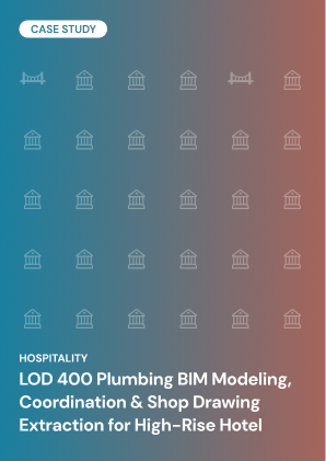 LOD 400 Plumbing BIM Modeling, Coordination & Shop Drawing Extraction for High-Rise Hotel