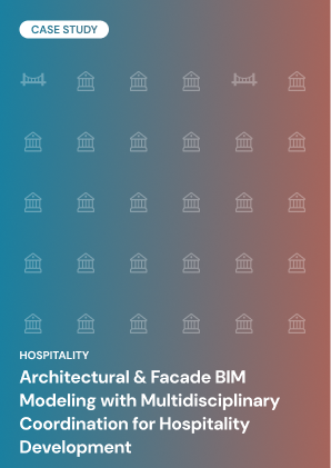 Architectural & Facade BIM Modeling with Multidisciplinary Coordination for Hospitality Development