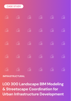LOD 300 Landscape BIM Modeling & Streetscape Coordination for Urban Infrastructure Development