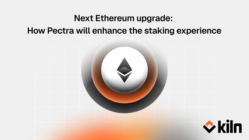 Next Ethereum upgrade: How Pectra will enhance the staking experience