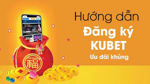 Cách đăng ký KUBET nhanh và nhận khuyến mãi KUBET khủng