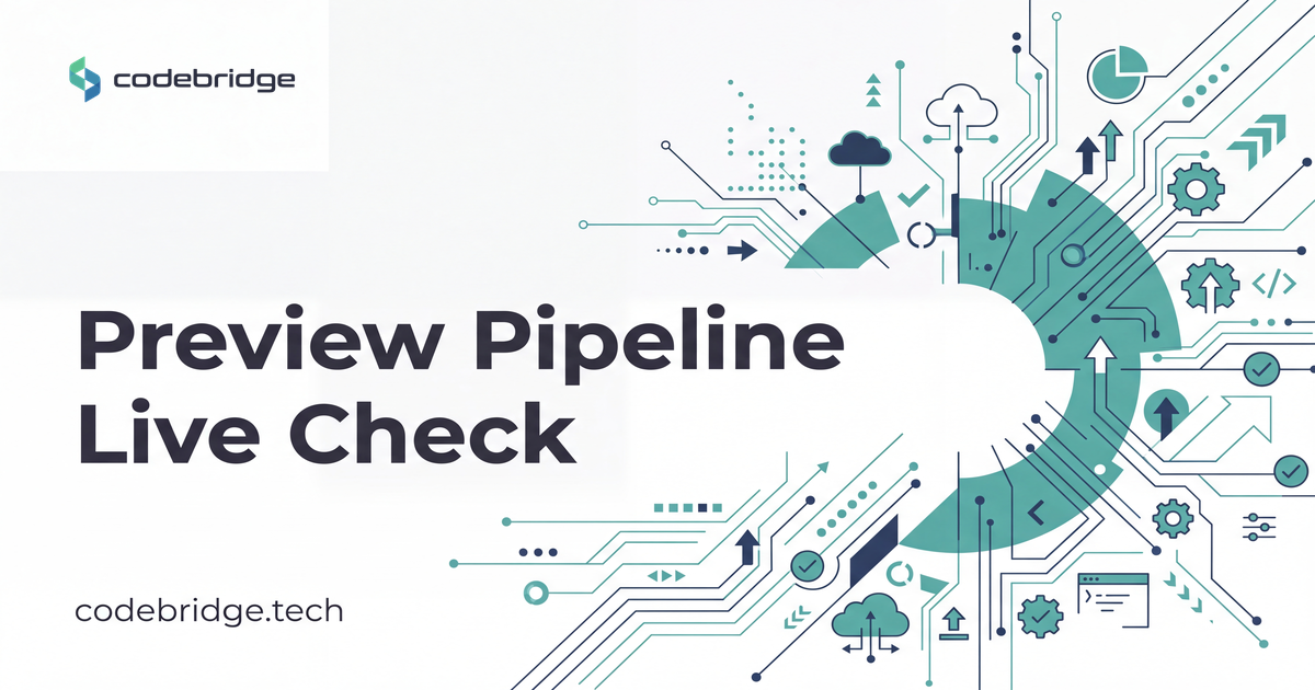 Preview Pipeline Live Check
