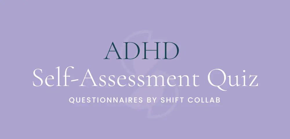 ADHD Self-Assessment Quiz