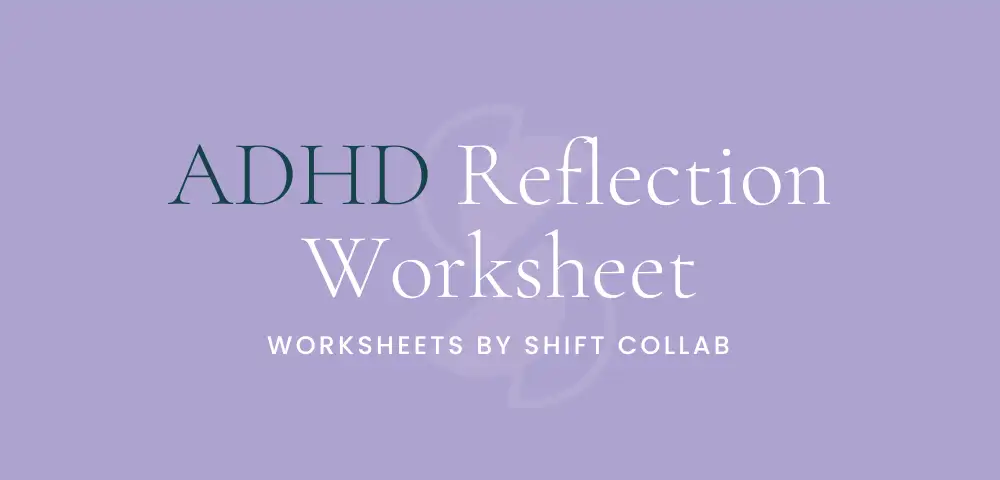 ADHD Reflection Worksheet