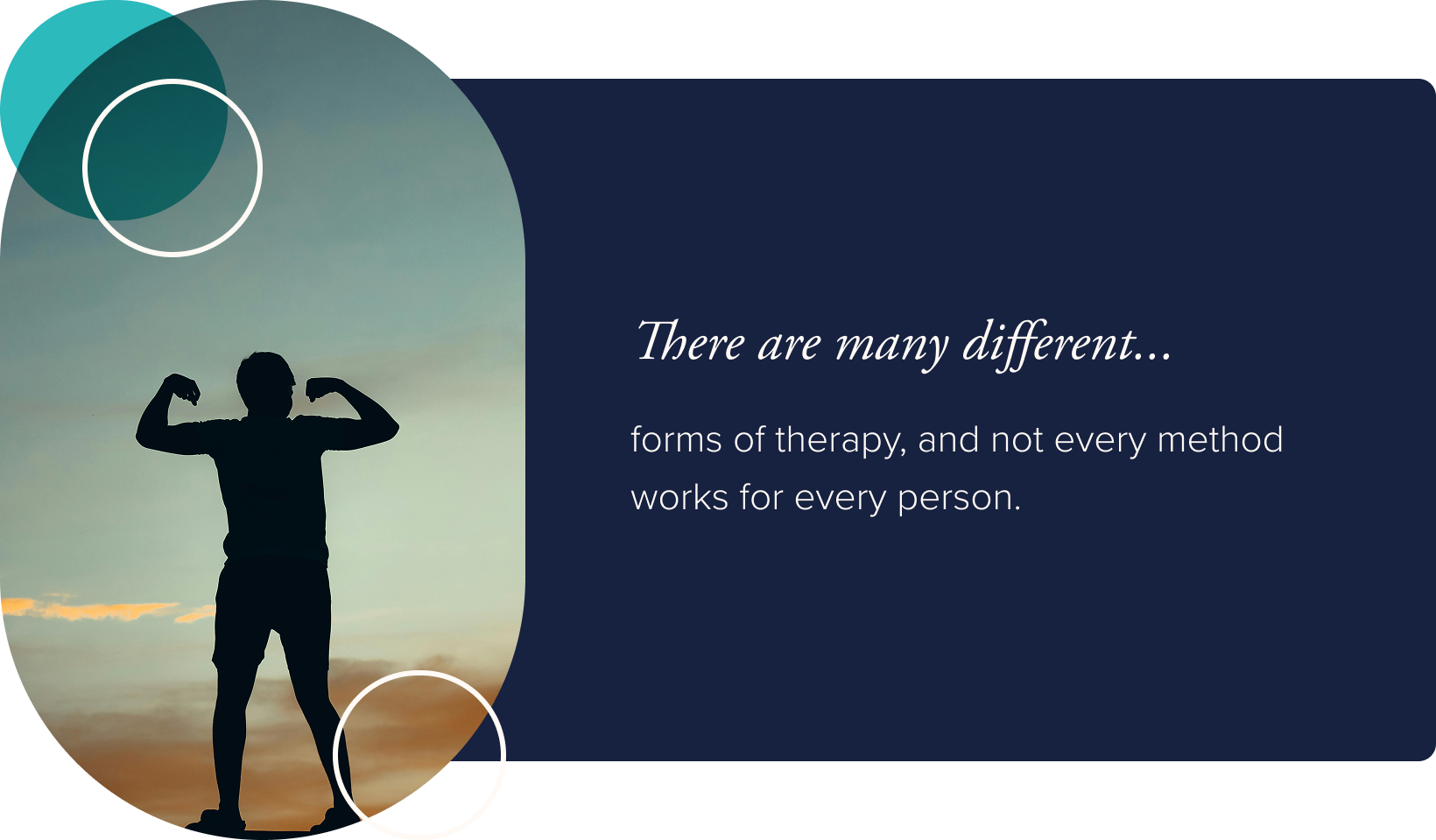 Image: the silhouette of a person flexing their biceps against a sunset sky. Text: There are many different forms of therapy, and not every method works for every person.