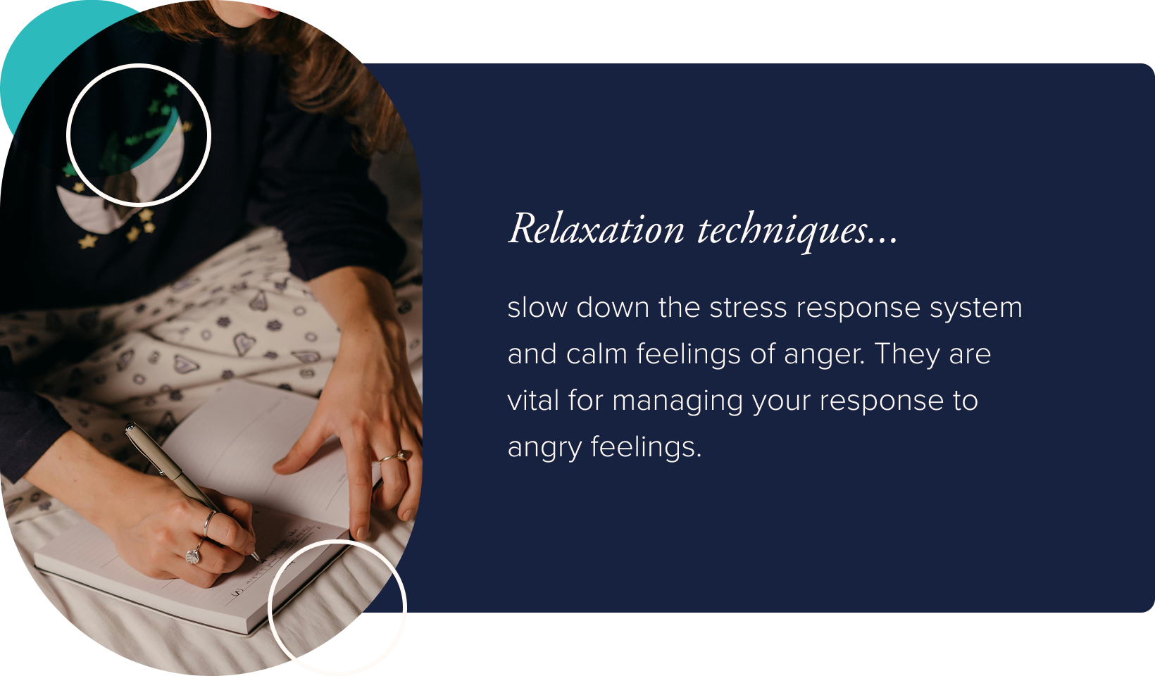 Image: A woman journaling. Text: Rlaxation techniques slow down the stress response system and calm feelings of anger. They are vital for managing your response to angry feelings.