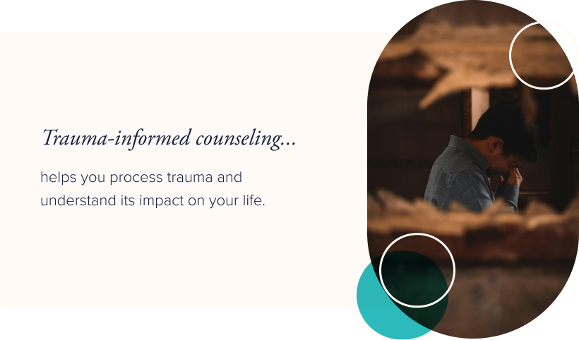 Image: Person crying Text: Trauma-informed counseling helps you process trauma and understand its impact on your life.