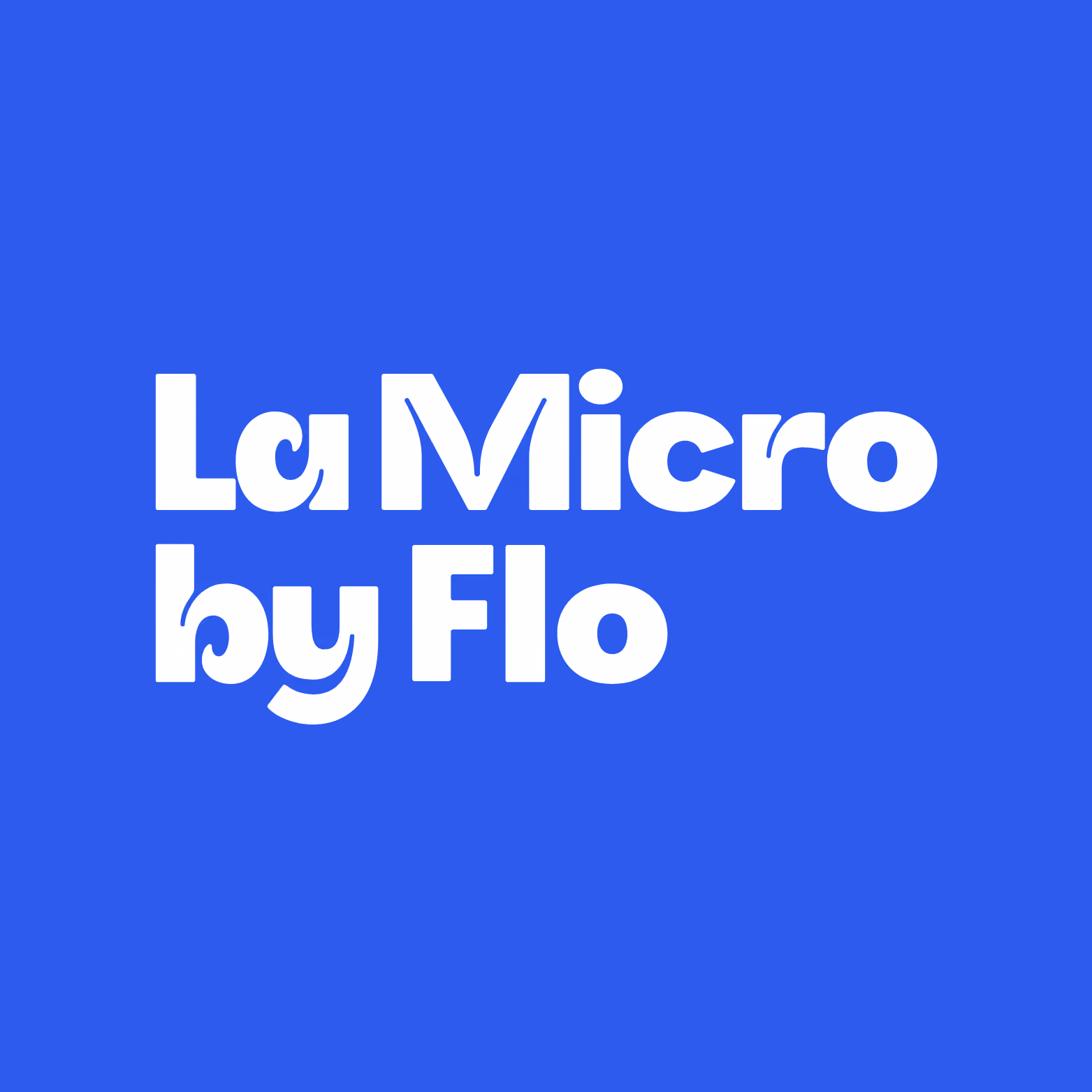 La Micro by Flo - MUTA