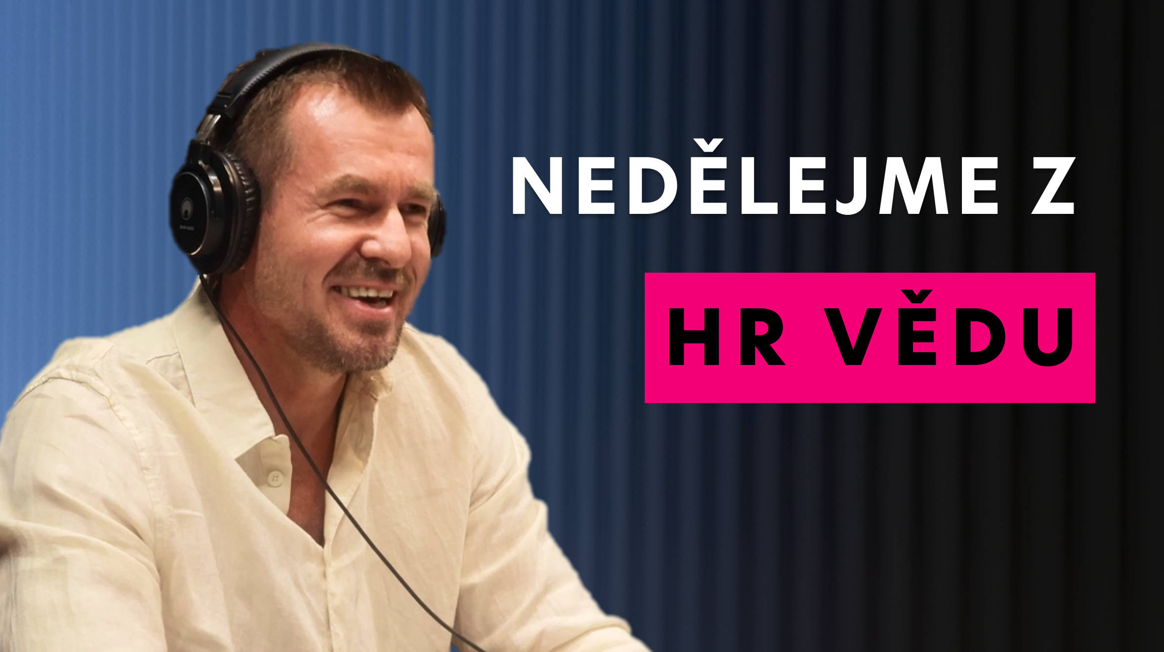 Nedělejme z HR vědu – Jiří Havel v Advanto Podcastu