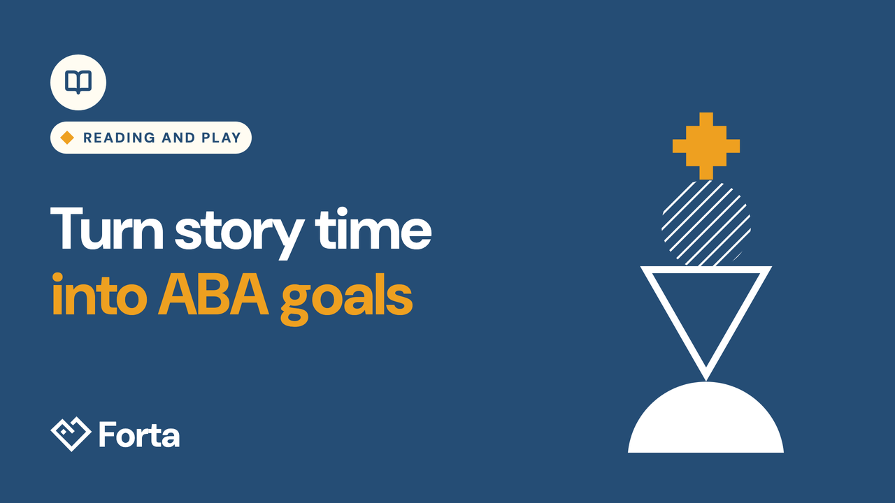 Forta parent webinar cover: Turn story time into ABA goals