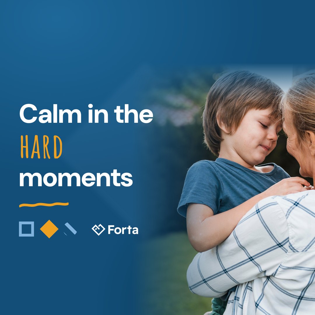 Forta parent webinar cover: Calm in the hard moments