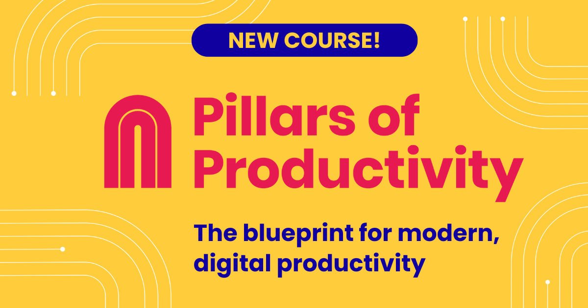 Pillars of Productivity