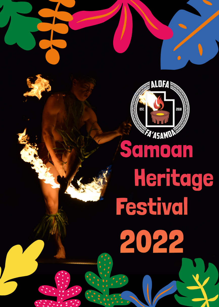 A Samoan fireknife dancer against a black background surrounded by colorful tropical plants, a poster for the Alofa Fa'asamoa Samoan Heritage Festival 2022